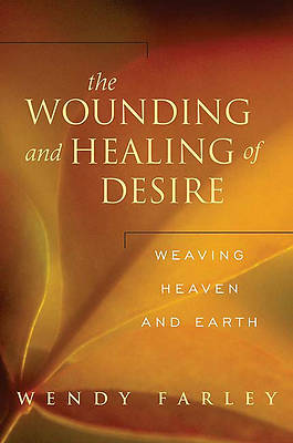 Picture of The Wounding and Healing of Desire