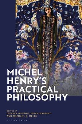 Picture of Michel Henry's Practical Philosophy