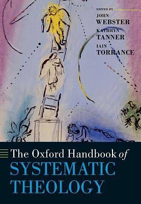 Picture of The Oxford Handbook of Systematic Theology