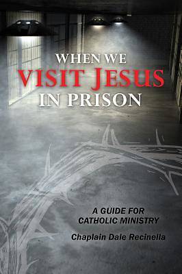 Picture of When We Visit Jesus in Prison