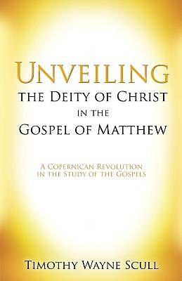 Picture of Unveiling the Deity of Christ in the Gospel of Matthew