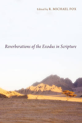Picture of Reverberations of the Exodus in Scripture