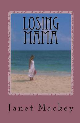 Picture of Losing Mama
