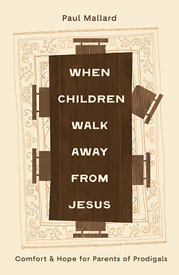 When Children Walk Away from Jesus