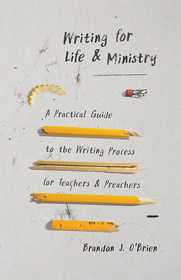 Picture of Writing for Life and Ministry
