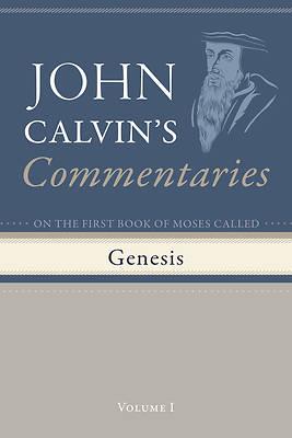 Picture of Commentaries on the First Book of Moses Called Genesis, Volume 1
