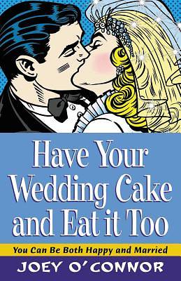 Picture of Have Your Wedding Cake and Eat It Too!