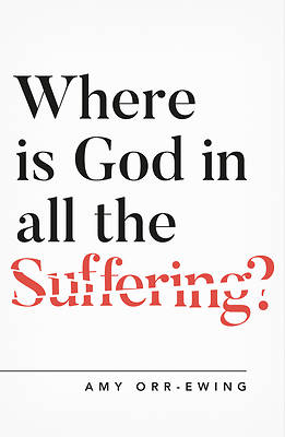 Picture of Where Is God in All the Suffering?