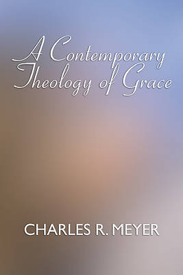 Picture of A Contemporary Theology of Grace