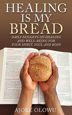 Picture of Healing Is My Bread