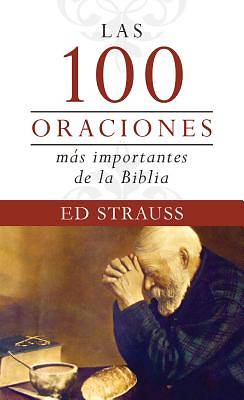 Picture of Las 100 Oraciones Más Importantes de la Biblia