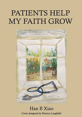 Patients Help My Faith Grow
