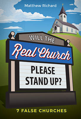 Picture of Will the Real Church Please Stand Up? 7 False Churches