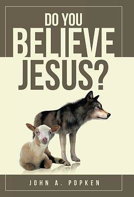 Picture of Do You Believe Jesus?