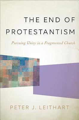 Picture of The End of Protestantism