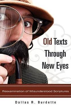 Picture of Old Texts Through New Eyes