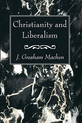 Picture of Christianity and Liberalism