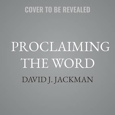 Proclaiming the Word