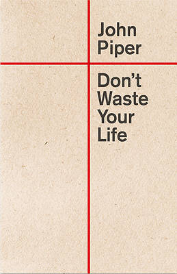 Picture of Don't Waste Your Life