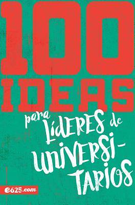 Picture of 100 Ideas Para Lideres de Universaitarios