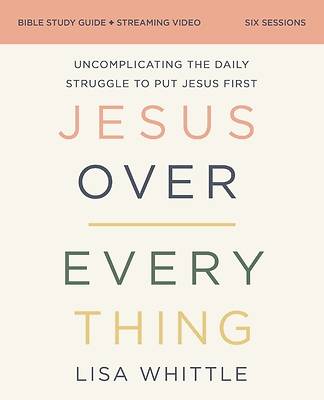 Picture of Jesus Over Everything Bible Study Guide Plus Streaming Video