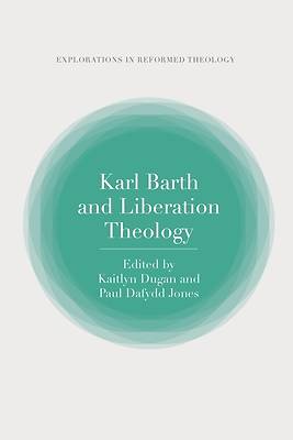 Picture of Karl Barth and Liberation Theology