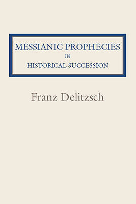 Picture of Messianic Prophecies in Historic Succession