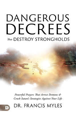 Picture of Dangerous Decrees That Destroy Strongholds