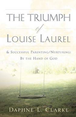Picture of The Triumph of Louise Laurel & Successful Parenting/Nurturing