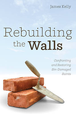Picture of Rebuilding the Walls