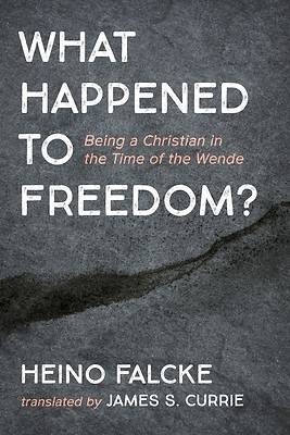 Picture of What Happened to Freedom?