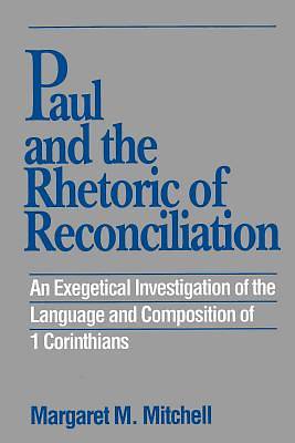 Picture of Paul and the Rhetoric of Reconciliation