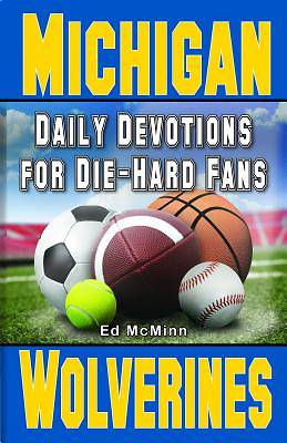 Picture of Daily Devotions for Die-Hard Fans Michigan Wolverines
