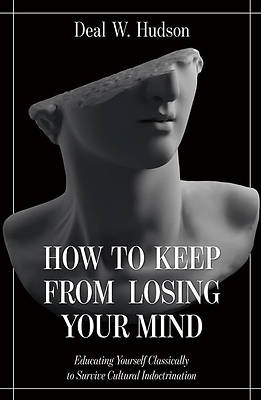 Picture of How to Keep from Losing Your Mind