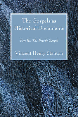 Picture of The Gospels as Historical Documents, Part III