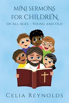 Picture of Mini Sermons For Children Of All Ages - Young And Old