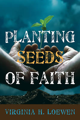 Picture of Planting Seeds of Faith