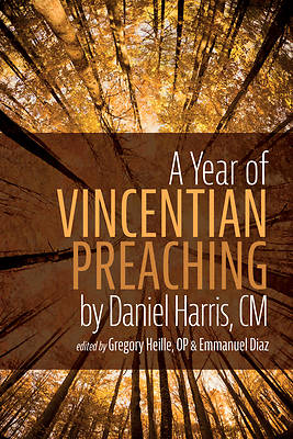 Picture of A Year of Vincentian Preaching by Daniel Harris, CM