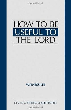 Picture of How to Be Useful to the Lord