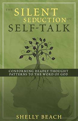 Picture of The Silent Seduction of Self-Talk [ePub Ebook]