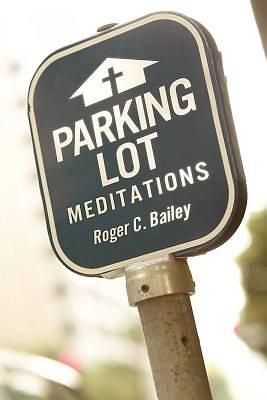 Picture of Parking Lot Meditations