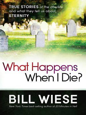Picture of What Happens When I Die? [ePub Ebook]