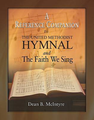 Picture of A Reference Companion to The United Methodist Hymnal and the Faith We Sing