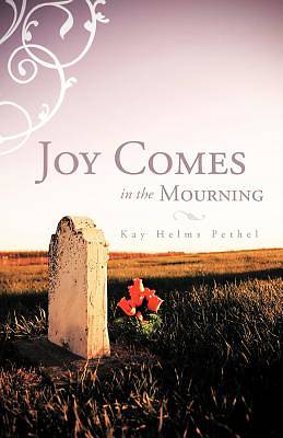 Picture of Joy Comes in the Mourning