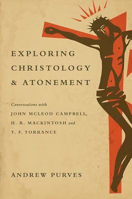 Picture of Exploring Christology and Atonement