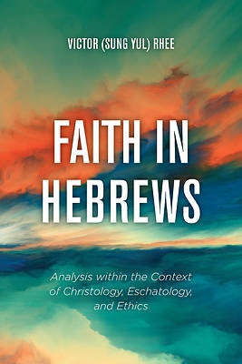 Picture of Faith in Hebrews