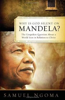 Why Is God Silent On Mandela Cokesbury