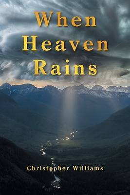 When Heaven Rains