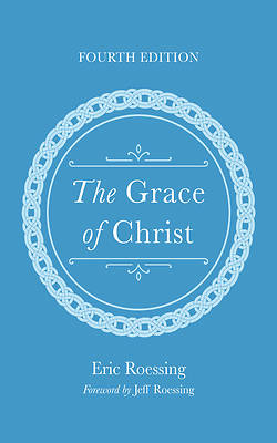 Picture of The Grace of Christ, Fourth Edition