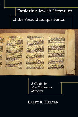 Picture of Exploring Jewish Literature of the Second Temple Period